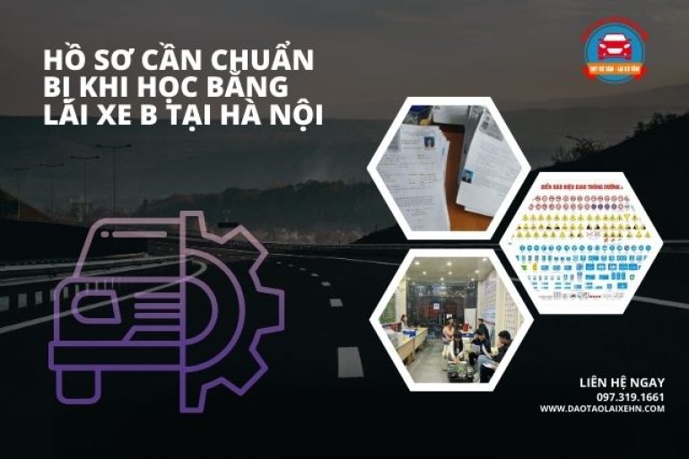 Hồ Sơ Cần Chuẩn Bị Khi Học Bằng Lái Xe B Tại Hà Nội