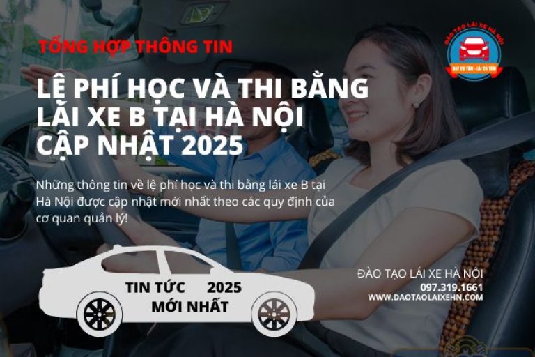 Lệ Phí Học Và Thi Bằng Lái Xe B Tại Hà Nội Cập Nhật 2025