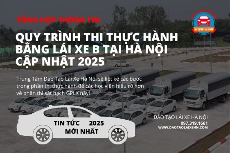 Quy Trình Thi Thực Hành Bằng Lái Xe B Tại Hà Nội Cập Nhật 2025