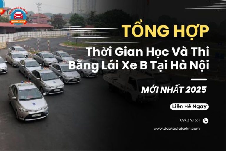 Tổng Hợp thời Gian Học Và Thi Bằng Lái Xe B Tại Hà Nội